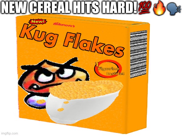Imagine if this was real | NEW CEREAL HITS HARD!💯🔥🗣️ | made w/ Imgflip meme maker
