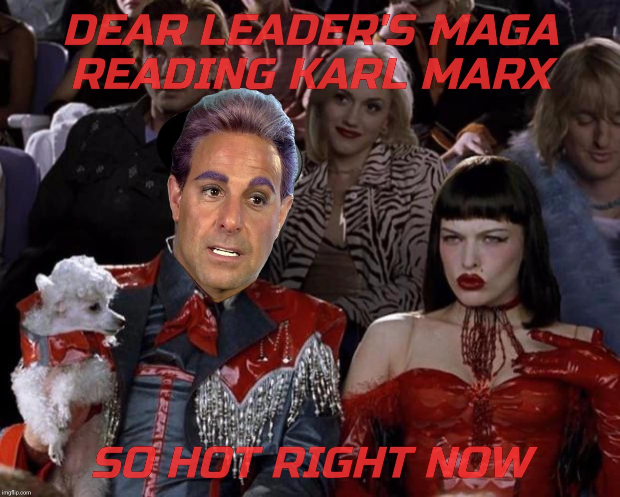 DEAR LEADER'S MAGA
READING KARL MARX SO HOT RIGHT NOW | image tagged in caesar flickerman the hunger game mugatu so hot right now | made w/ Imgflip meme maker