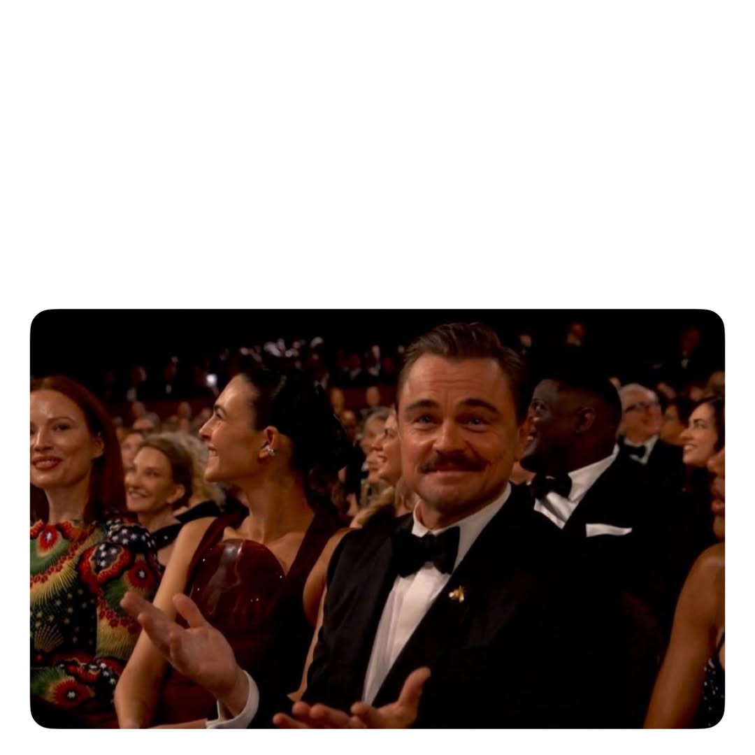 King of Memes Leonardo DiCaprio Blank Meme Template
