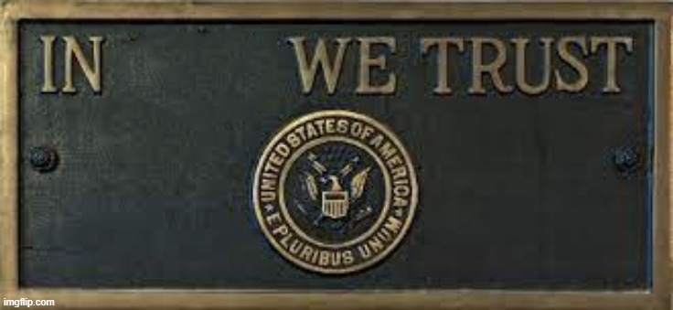 High Quality In (blank) we trust Blank Meme Template