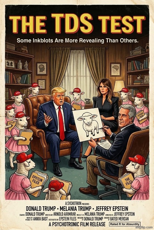 THE TDS TEST | image tagged in tds,trump,melania trump,jeffrey epstein,psychology,psychiatrist | made w/ Imgflip meme maker