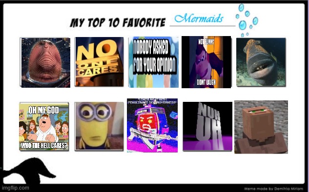 I ruined Deviantart fill 2 | image tagged in top 10 favorite mermaids | made w/ Imgflip meme maker