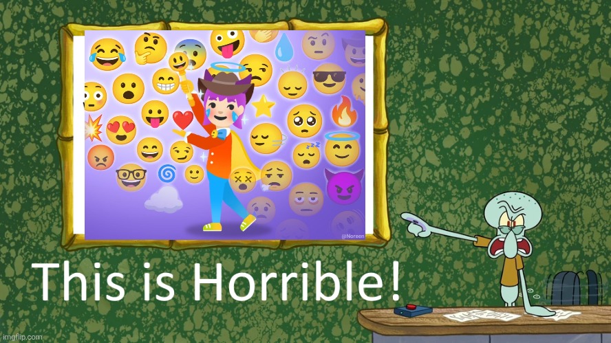 Squidward says The Great Emojini is horrible. (I hate that ugly emoji magician!) | image tagged in emojini,the great emojini,squidward,hate,reaction,horrible | made w/ Imgflip meme maker
