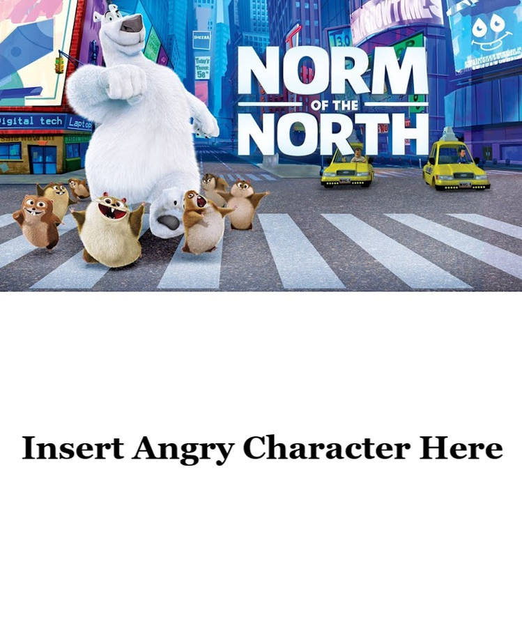 Who Hates Norm of the North Blank Meme Template