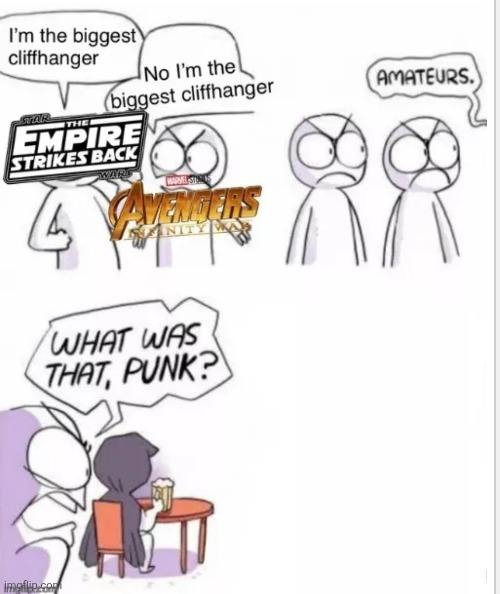 image tagged in memes,what was that punk,cliffhanger,empty,repost,cooi | made w/ Imgflip meme maker