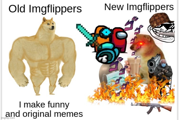 image tagged in imgflip,old,new,memes,repost,cooi | made w/ Imgflip meme maker