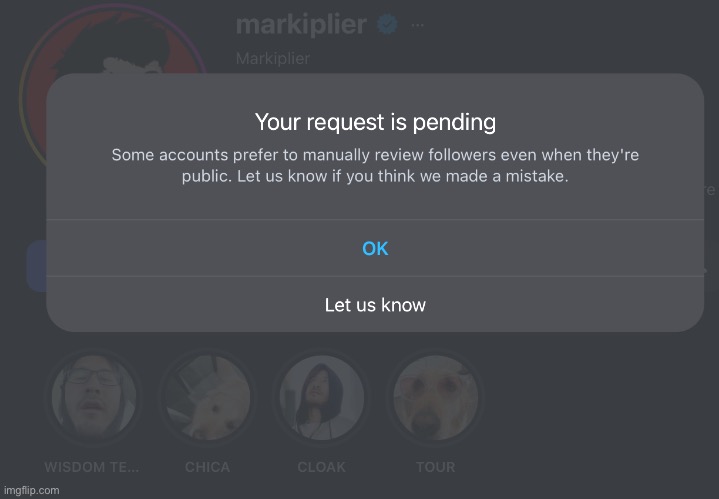 i made an instagram how do i follow people without it just showing this | made w/ Imgflip meme maker