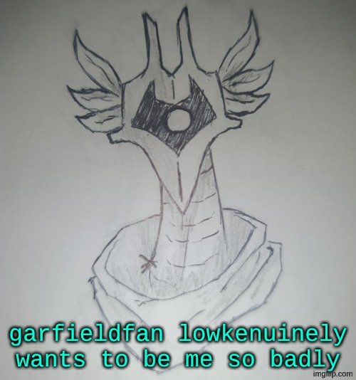 Hunter Temp by ShadowSkul | garfieldfan lowkenuinely wants to be me so badly | image tagged in hunter temp by shadowskul | made w/ Imgflip meme maker