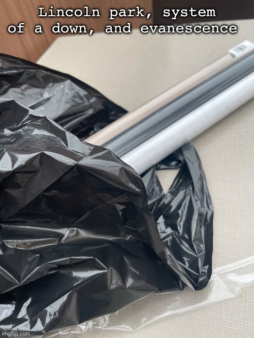 posters | Lincoln park, system of a down, and evanescence | made w/ Imgflip meme maker