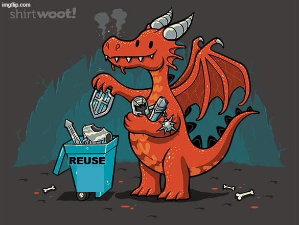 Dragon recycling | REUSE | image tagged in dragon recycling | made w/ Imgflip meme maker