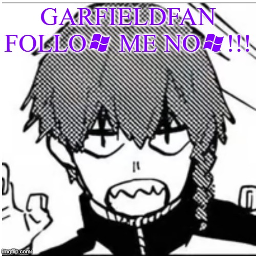 mr silly shark | GARFIELDFAN FOLLOW ME NOW!!! | image tagged in mr silly shark | made w/ Imgflip meme maker