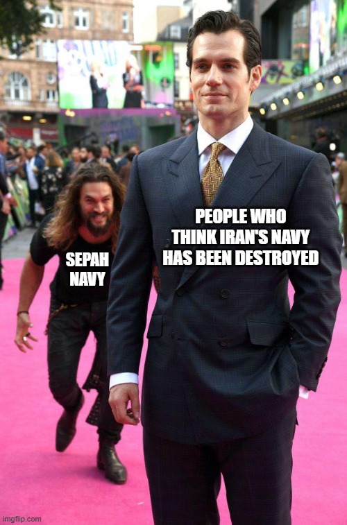 Sepah Navy | PEOPLE WHO THINK IRAN'S NAVY HAS BEEN DESTROYED; SEPAH NAVY | image tagged in sneaking up | made w/ Imgflip meme maker