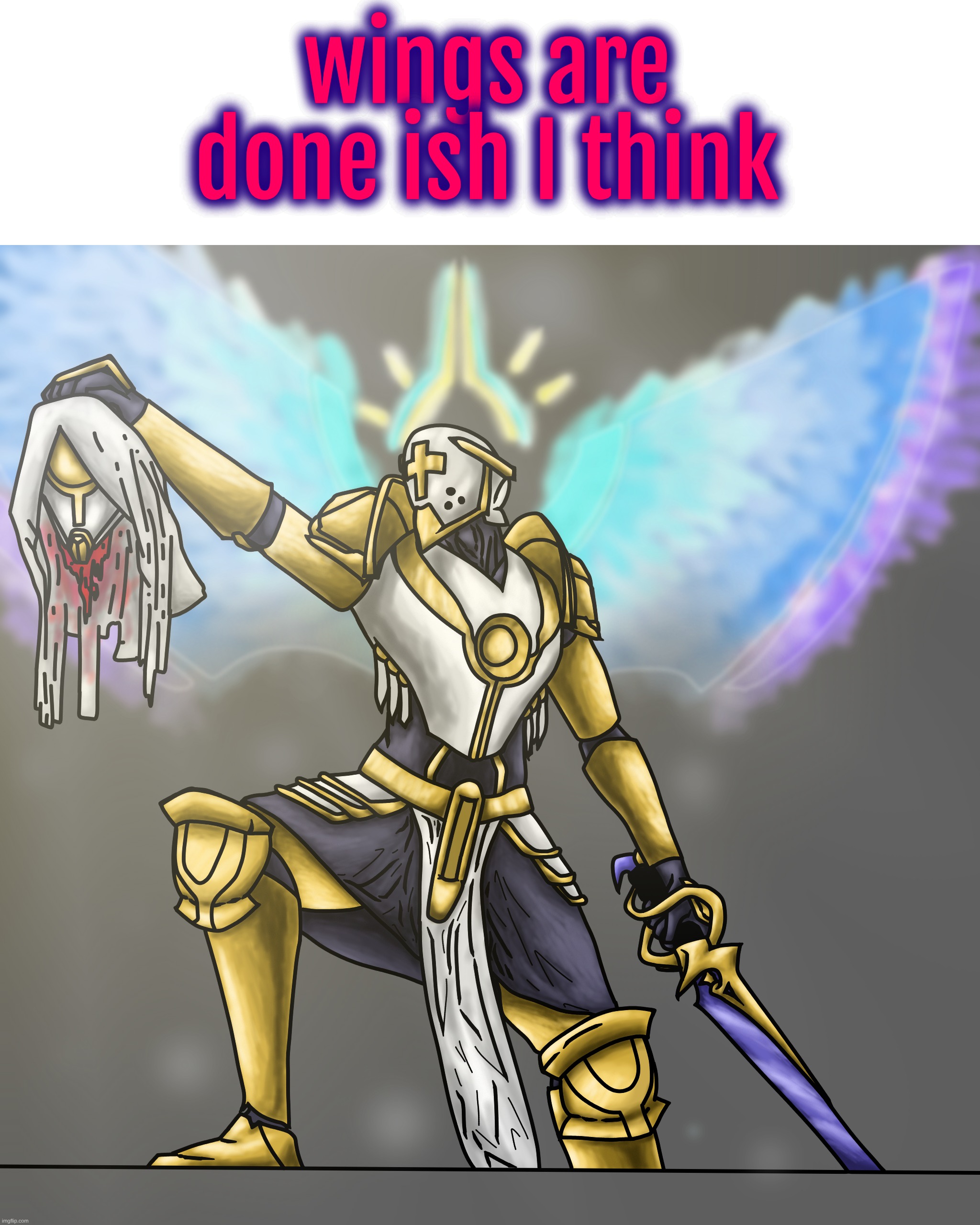 yet another progress update | wings are done ish I think | made w/ Imgflip meme maker