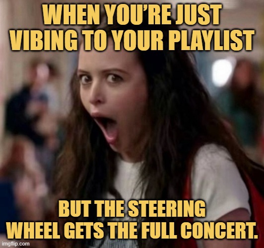 Driver Intensity Face Meme: When you’re just vibing to your playlist… but the steering wheel gets the full concert.  ? Durag Do | WHEN YOU’RE JUST VIBING TO YOUR PLAYLIST; BUT THE STEERING WHEEL GETS THE FULL CONCERT. | image tagged in driver | made w/ Imgflip meme maker