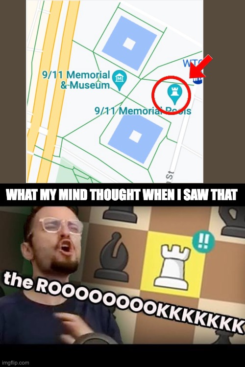 sacrifice THE ROOK | WHAT MY MIND THOUGHT WHEN I SAW THAT | image tagged in sacrifice the rook,9/11,huh,totally looks like,icon | made w/ Imgflip meme maker