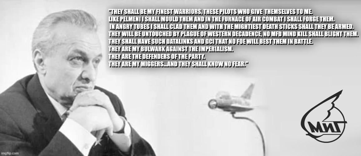 Mikoyan ceremon | image tagged in fighter jet,mig,redfor | made w/ Imgflip meme maker