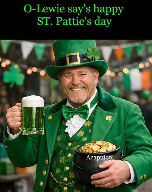 happy St. patty's day | image tagged in kewlew,funny | made w/ Imgflip meme maker