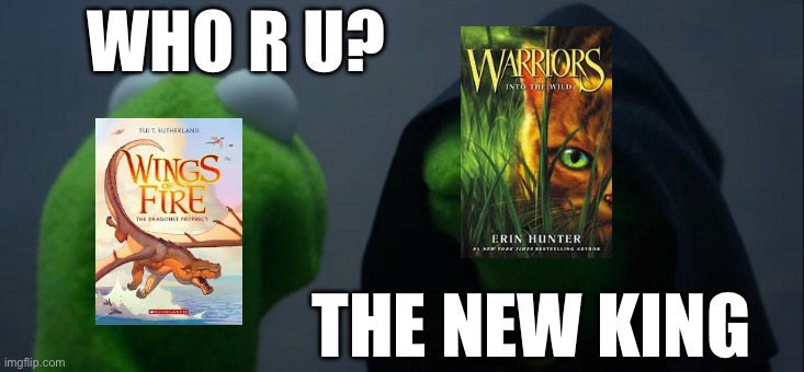 WC>WOF (in my opinion) | WHO R U? THE NEW KING | image tagged in memes,evil kermit | made w/ Imgflip meme maker