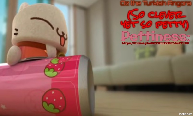 Oz the Turkish Angora | https://forms.gle/8QHKmPxKnLQu7YcB8 | image tagged in oz the turkish angora | made w/ Imgflip meme maker