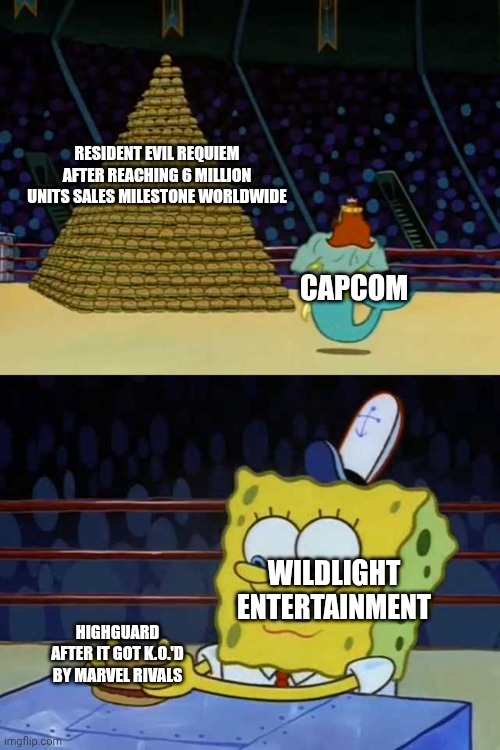 This is what happens after Highguard shut down then it had short life like Concord | RESIDENT EVIL REQUIEM AFTER REACHING 6 MILLION UNITS SALES MILESTONE WORLDWIDE; CAPCOM; WILDLIGHT ENTERTAINMENT; HIGHGUARD AFTER IT GOT K.O.'D BY MARVEL RIVALS | image tagged in king neptune vs spongebob,resident evil,sweet victory | made w/ Imgflip meme maker