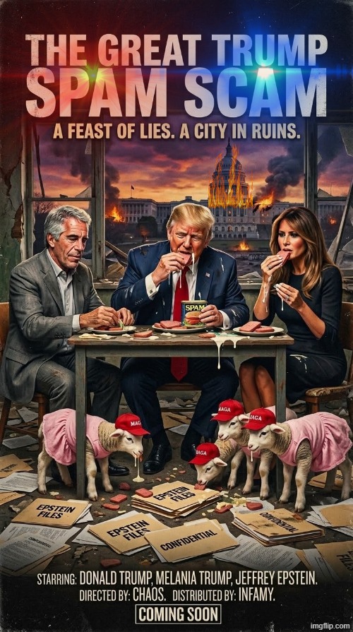 SPAM | image tagged in spam,spammers,donald trump,melania trump,jeffrey epstein,make america great again | made w/ Imgflip meme maker