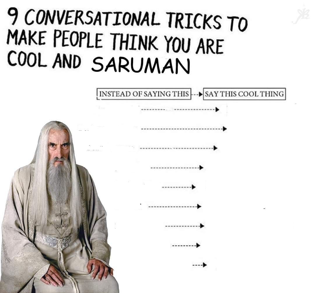 Talk like Saruman Blank Meme Template