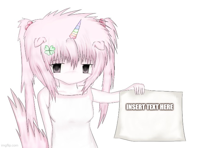 pinkchan holding a paper sign | INSERT TEXT HERE | image tagged in pink,anime | made w/ Imgflip meme maker