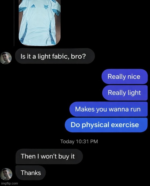 Instant deal breaker | image tagged in exercise | made w/ Imgflip meme maker
