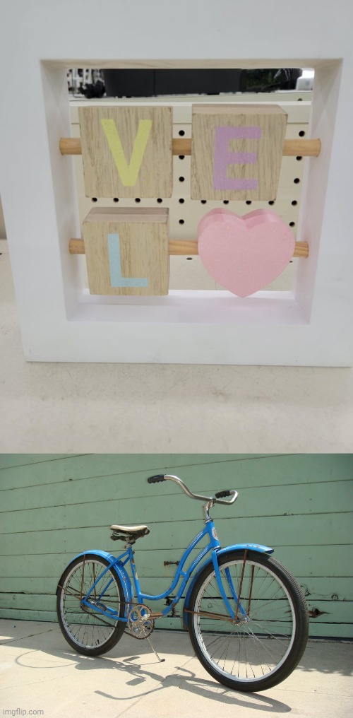 *Love | image tagged in bicycle,love,velo,design fails,memes,you had one job | made w/ Imgflip meme maker