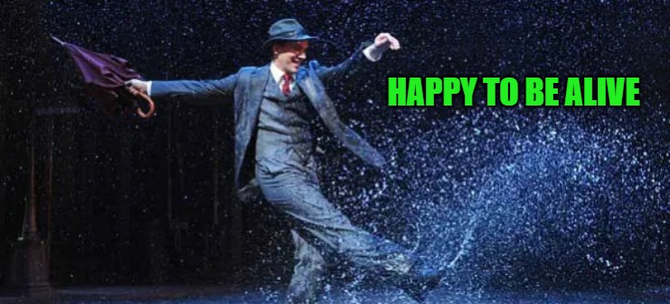 HAPPY TO BE ALIVE | made w/ Imgflip meme maker