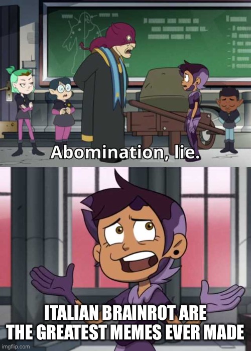 Italian brainrot is dead | ITALIAN BRAINROT ARE THE GREATEST MEMES EVER MADE | image tagged in italian brainrot | made w/ Imgflip meme maker