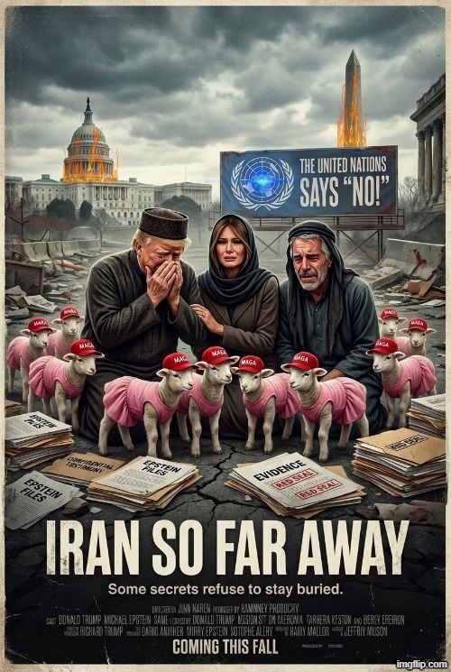 UNITED NATIONS | image tagged in iran,united nations,israel,donald trump,jeffrey epstein,memes | made w/ Imgflip meme maker