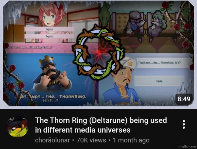 The Thorn Ring | image tagged in ddlc,mario rpg,clash royale,akinator | made w/ Imgflip meme maker