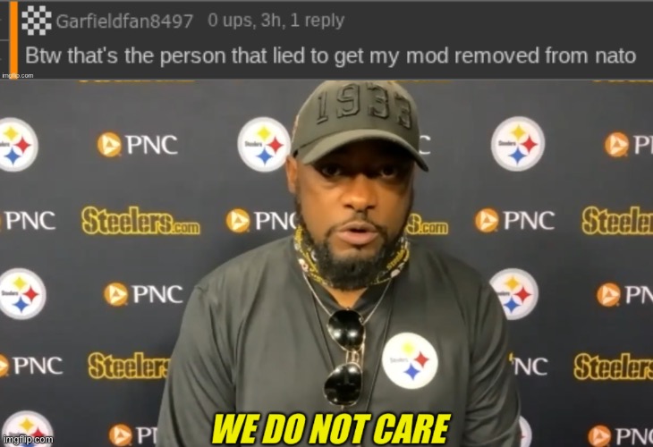 image tagged in we do not care | made w/ Imgflip meme maker