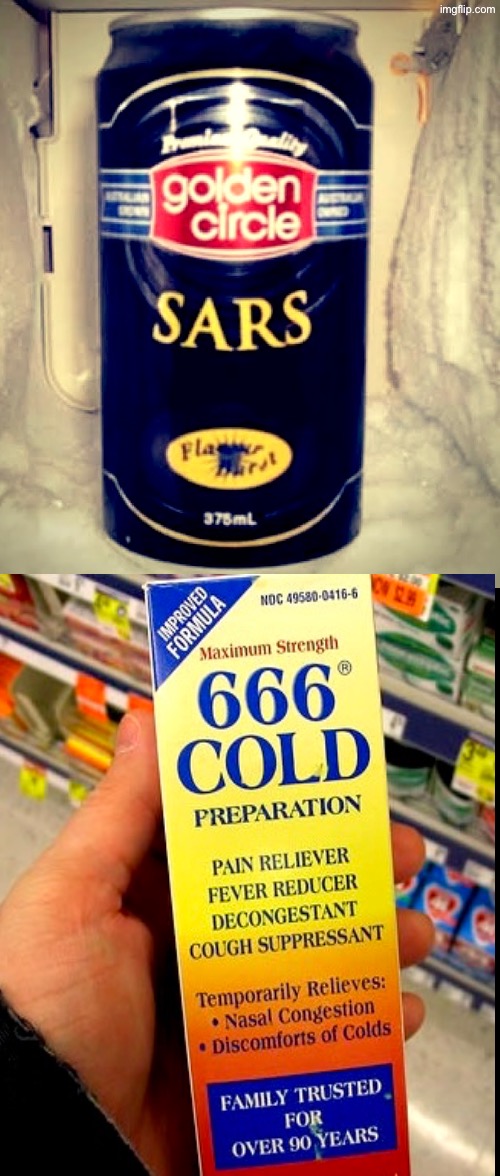 SARS And 666 Medicine | image tagged in cursed images,666,medicine,sars,so you have chosen death,dude wtf | made w/ Imgflip meme maker