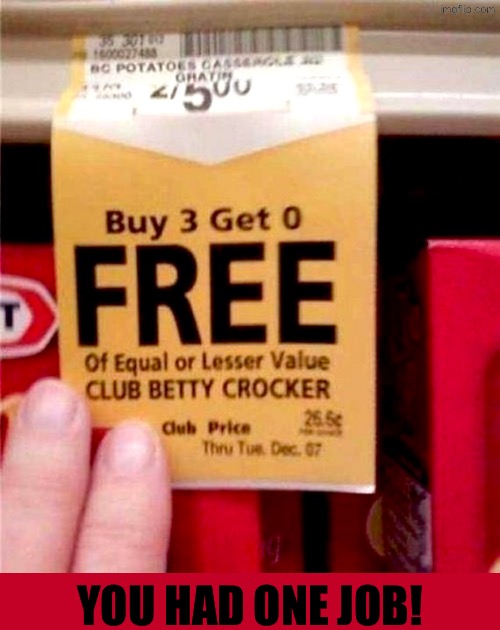 What’s the frickin point? | YOU HAD ONE JOB! | image tagged in you had one job,task failed successfully,sign fail,duhhh dumbass,do you are have stupid,dafuq did i just read | made w/ Imgflip meme maker