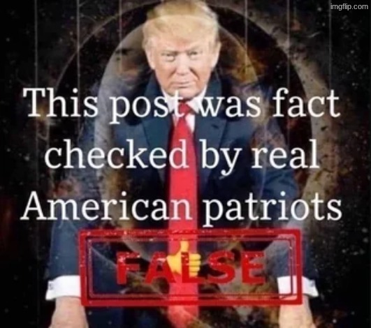 This post was fact checked by real American patriots | image tagged in this post was fact checked by real american patriots | made w/ Imgflip meme maker
