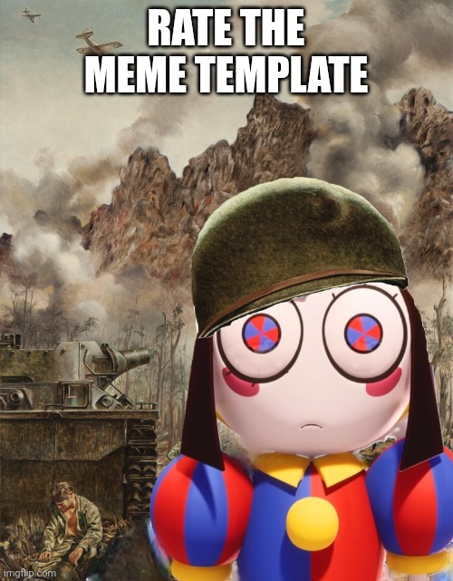 i made this(im sry idk how to use paint well) | RATE THE MEME TEMPLATE | image tagged in pomni 1000 yard stare | made w/ Imgflip meme maker