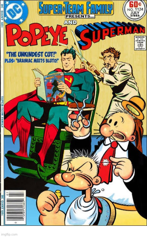 A trip to the barber shop | image tagged in comics,superman,popeye,crossover,super team family,barber shop | made w/ Imgflip meme maker