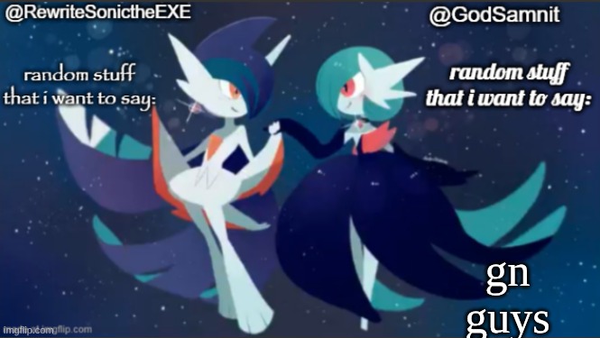 sam and rewrite shared annoucement temp | gn guys | image tagged in sam and rewrite shared annoucement temp | made w/ Imgflip meme maker