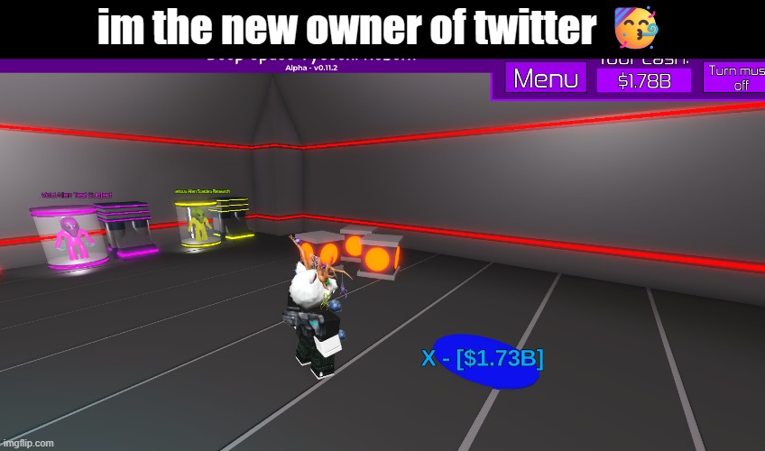 meme | im the new owner of twitter 🥳 | image tagged in roblox,twitter | made w/ Imgflip meme maker