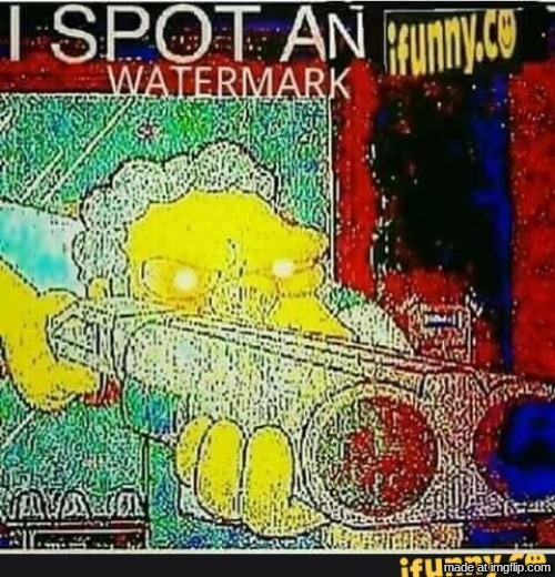 I spot an ifunny watermark | image tagged in i spot an ifunny watermark | made w/ Imgflip meme maker