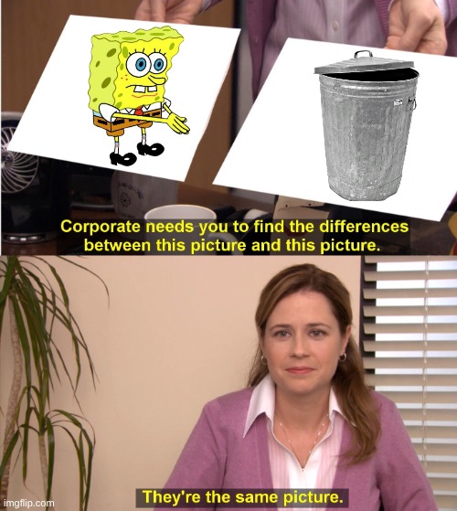 Modern SpongeBob is Bunz | image tagged in memes,they're the same picture | made w/ Imgflip meme maker