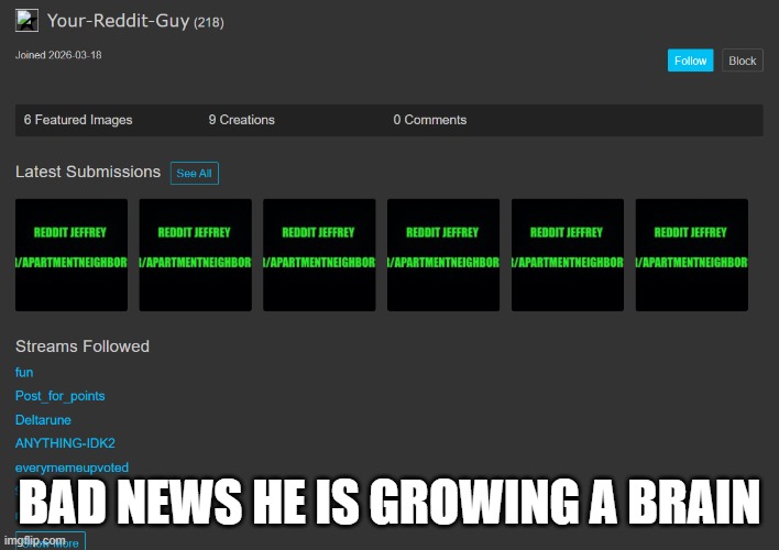 EMERGENCY | BAD NEWS HE IS GROWING A BRAIN | made w/ Imgflip meme maker