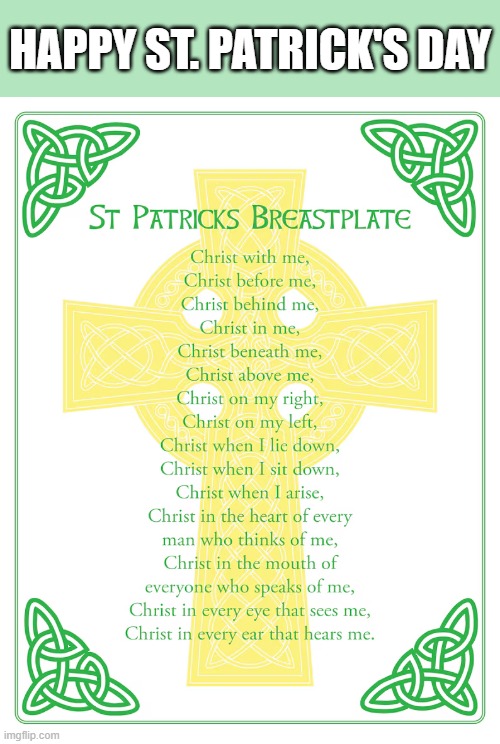 Remember what it's truly about | HAPPY ST. PATRICK'S DAY | image tagged in st patrick's day,saints,r/dankchristianmemes,prayer | made w/ Imgflip meme maker
