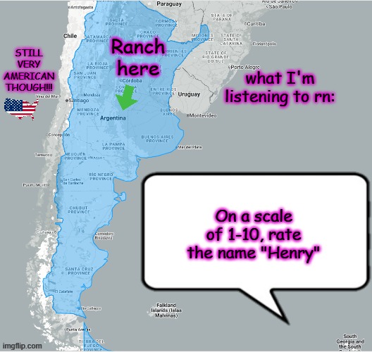 ArgentineRancher announcement temp | On a scale of 1-10, rate the name "Henry" | image tagged in argentinerancher announcement temp | made w/ Imgflip meme maker