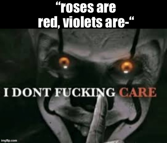 yes im crossposting cry about it | image tagged in memes,true,funny,msmg | made w/ Imgflip meme maker