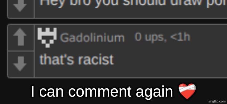 I can comment again ❤‍🩹 | made w/ Imgflip meme maker