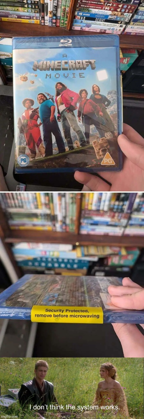 A Minecraft Movie | image tagged in i don't think the system works,a minecraft movie,minecraft,movie,memes,you had one job | made w/ Imgflip meme maker