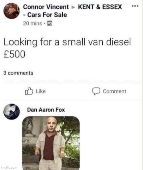 Van Diesel | image tagged in vin diesel,van | made w/ Imgflip meme maker